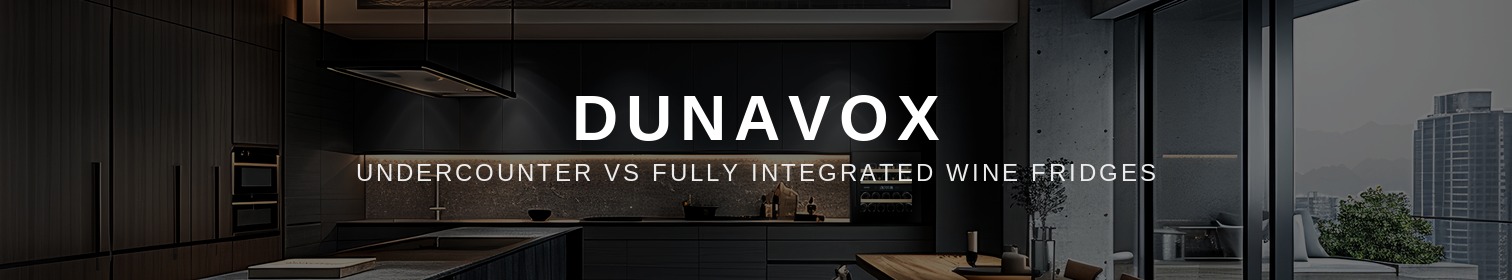 Dunavox tezgah altı ve tam ankastre şarap dolapları karşılaştırma bannerı